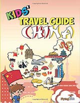Kids Travel Guide for China Kids Travel Guide for China